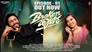 BROKEN HEART WEBSERIES  Episode - 1!! ARUN GOWDA MK ! SURYA ! KRUPA ! KRUTHI ! MPK STUDIO