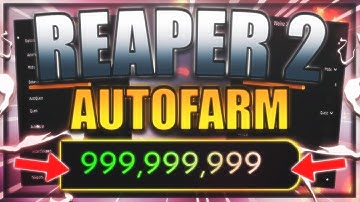 [NEW] Reaper 2 Script / Hack | Auto Farm | Auto Quest & More! | *PASTEBIN 2022*