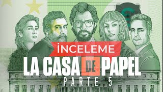 La Casa De Papel 5.Kısım Ilk 5 Bölüm İnceleme Yine Yüksek Tempo, Yine Üzmedi