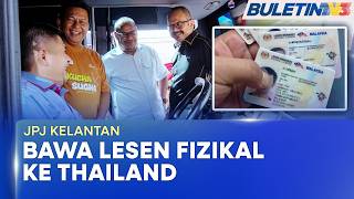 JPJ KELANTAN | Bawa Lesen Memandu Fizikal Elak Kena Saman Di Thailand