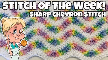 Fun Crochet   Sharp Chevron Stitch  - Stitch of the Week