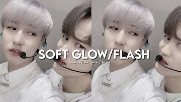 soft flash/glow tutorial!! (video star pro/free)