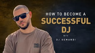 How to become a DJ | DJ Gemandi