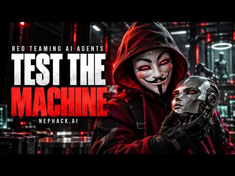 Red Teaming AI Agents Rap: Test the Machine | NepHack