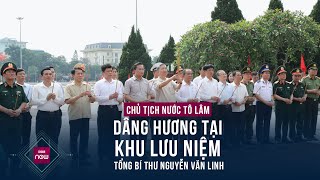 Chủ tịch nước Tô Lâm dâng hương tại Khu lưu niệm Tổng Bí thư Nguyễn Văn Linh | VTC Now