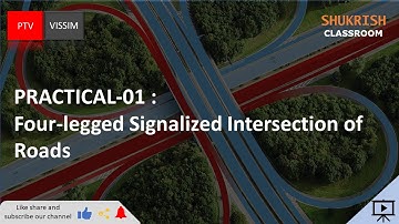 Project- Four-Legged Signalized Intersection of Roads | PTV VISSIM
