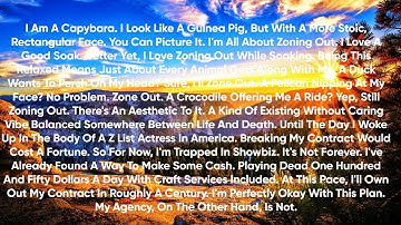 I am a capybara. I look like a guinea pig, but with a more stoic, rectangular face. You can picture