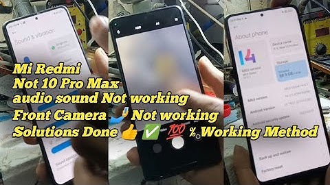 Redmi note 10 pro max no sound problem ||  front selfie not working solutions Done 👍 ✅