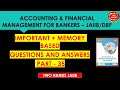 Q&amp;A + MEMORY BASED PART 35 I ACCOUNTING AND FINANCIAL MANAGEMENT FOR BANKERS JAIIB I TWO HANDS JAIIB
