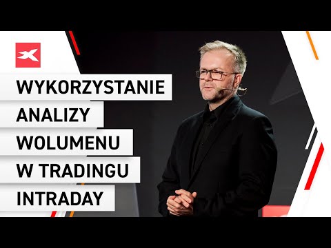 Wykorzystanie analizy wolumenu w tradingu intraday - XTB Trading Masterclass 2020 - Rafał Glinicki