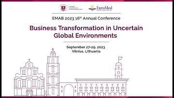 16th EuroMed Business Academy Conference "Business Transformation in Unstable Environments"