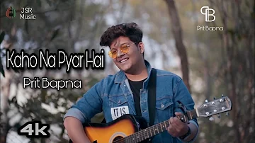 Kaho Na Pyar Hai | Cover | Prit Bapna | Romantic song | Hrithik Roshan | Udit Narayan
