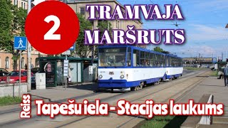 : Riga, 2. tramvaja marsruts, Tapesu iela - Stacijas laukums