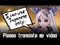 Please translate my video #シーエ