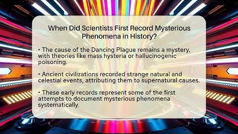 When Did Scientists First Record Mysterious Phenomena in History? - Strange Science HQ