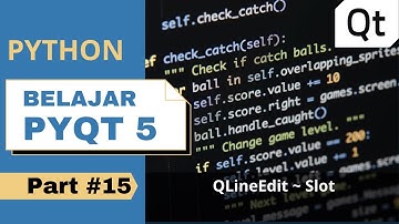 Python PyQt5 #15 | QLineEdit Slot | Tutorial Belajar Pemrograman Bahasa Python Pemula PyQT5 Desktop