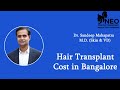 Hair transplant in bangalore  hair transplant cost in bangalore  hair transplant results