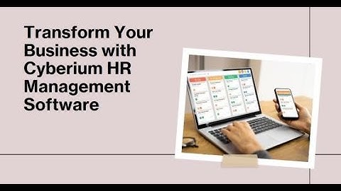 Cyberium HR Management Software Demo: See How It Can Transform Your Business ( Get Free Trial Now)