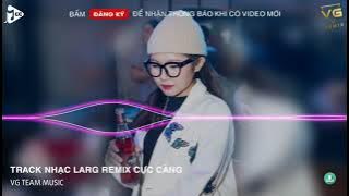 NONSTOP 2021 - TRACK NHẠC LARG REMIX, NHẮN RẰNG ANH NHỚ EM - NHẠC BAY PHÒNG VOL41
