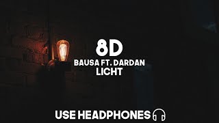 Bausa ft. Dardan - Licht (8D Audio)