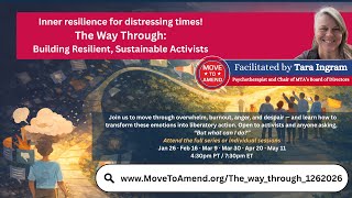 The Way Through: Building Resilient, Sustainable Activists - Session 1
