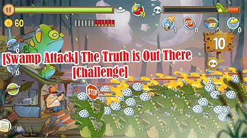 Swamp Attack The Truth is Out There Challenge @Qaokala