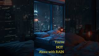 you are not alone with nature sleep with rain #bestsleepmusic #rain #cozythunderrainn