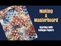 CREATING A MIXED MEDIA  MASTERBOARD- Collage Papers, Removing Paint Through Stencil