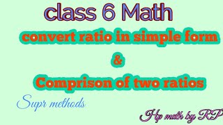 Class 6 Math Ratio Convert ratio in simple form &      comprison of two ratios