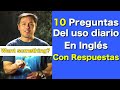 10 PREGUNTAS MUY NECESARIAS EN INGLÉS y RESPUESTAS!