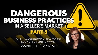 Dangerous Business Practices in a Sellers Market Part 3