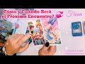 💑💖¿CÓMO Y CUÁNDO SERÁ NUESTRO PRÓXIMO ENCUENTRO?💑💖 TAROT INTERACTIVO AMOR💑💖