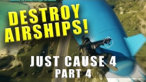 Just Cause 4 Training The Army, how to destroy an airship - Story part 4