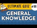 Ultimate general knowledge quiz 11  20 questions  gin  ships shakespeare  more