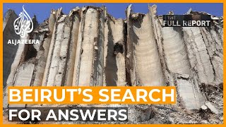 Beirut’s search for answers | The Full Report