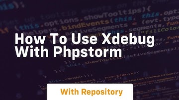 How to use xdebug with phpstorm