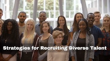 Strategies for Recruiting Diverse Talent | Building an Inclusive Workforce