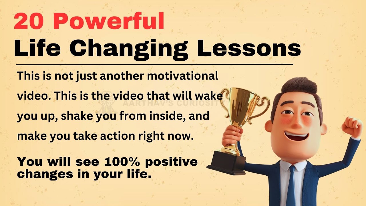20 Powerful Life Changing Lessons | 100% positive changes in your life ...