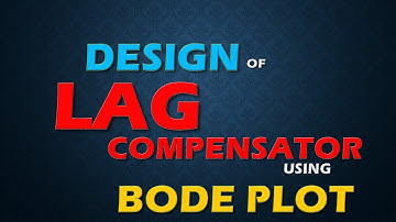 Design of lag compensator using bode plot