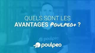 Quels Sont Les Avantages Poulpeo+ ?