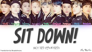 NCT 127 (엔시티 127) - Sit Down! (Color Coded Han|Rom|Eng Lyrics/가사)