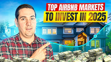 Top Airbnb Markets to Invest in 2025