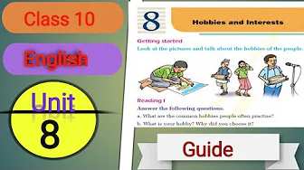 Class 10 English unit 8 Hobbies and Interests Reading i and ii Class 10 English unit 8 Hobbies and Interests Reading i and ii