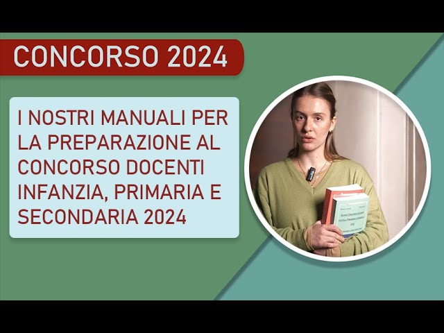 I nostri due manuali per la preparazione al concorso docenti 2024 