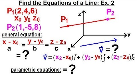 Calculus 3: Ch 2.1 Lines and Vectors in 3-D (10 of 20) Find the Equation of a Line: Ex. 2