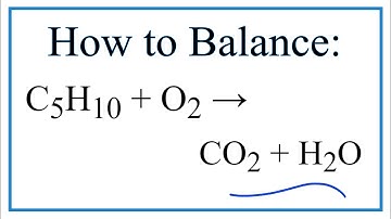 How to Balance C5H10 + O2 = CO2 + H2O (Pentene + Oxygen gas)