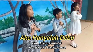 Aku Hanyalah Debu / Lagu Rabu Abu