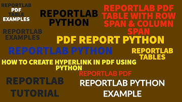 REPORTLAB|REPORTLAB PYTHON TUTORIAL|How To CreateTable With Span In Pdf Using Python|PART:28