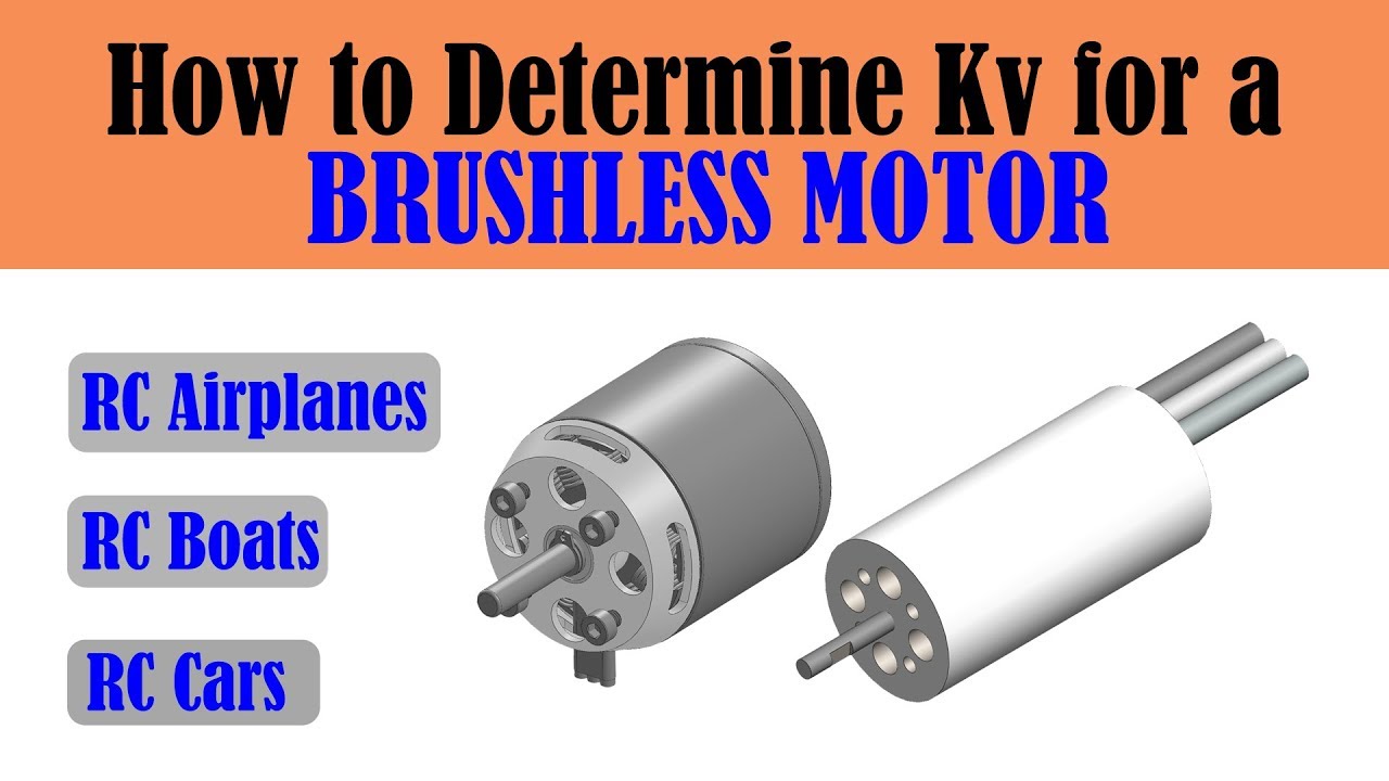 how-to-select-and-optimize-kv-of-an-rc-brushless-motor-youtube