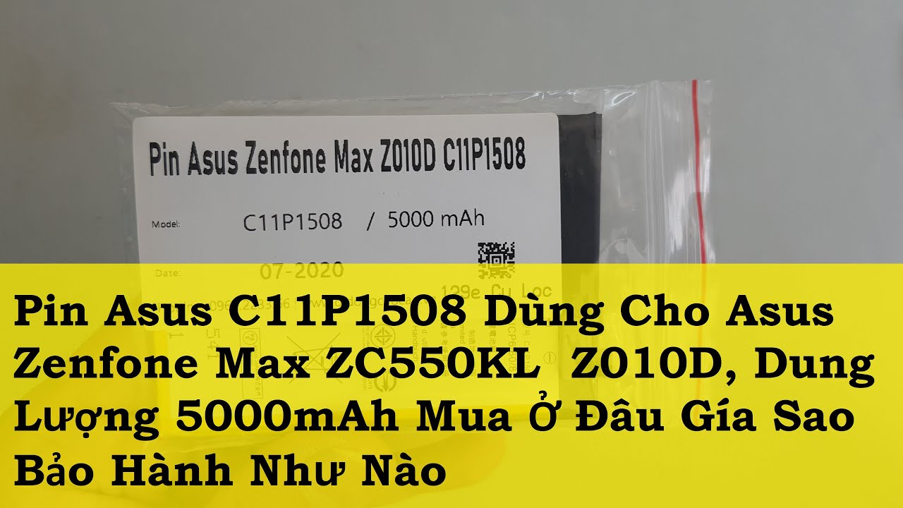 Pin Asus C11P1508 Dùng Cho Asus Zenfone Max ZC550KL  Z010D, Dung Lượng 5000mAh Mua Ở Đâu Gía Sao Bảo